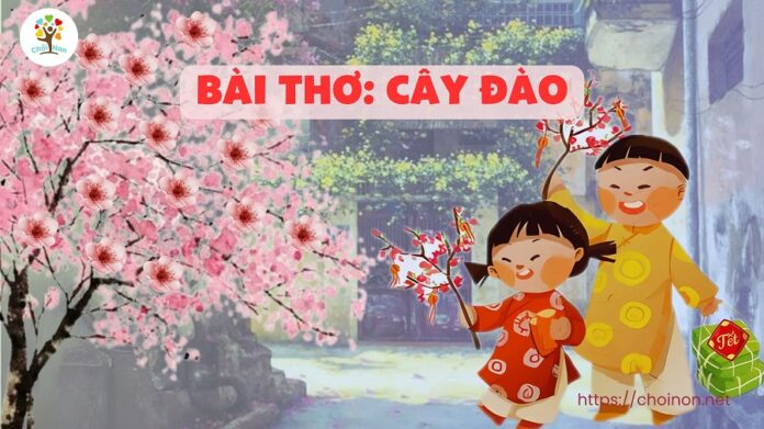 bai tho cay dao, bài thơ cây đào